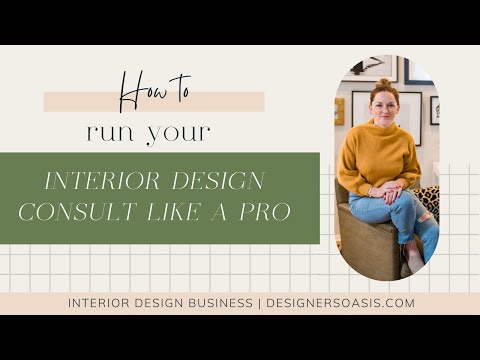 How to run your Interior Design Consultation like a Pro