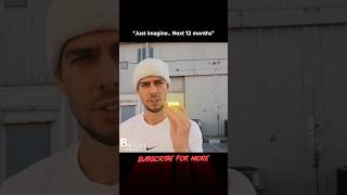 Just imagine.. Next 12 months #motivation