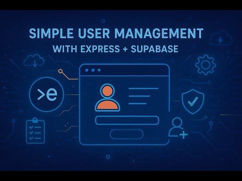 Build Simple User Management with Express.js + Supabase