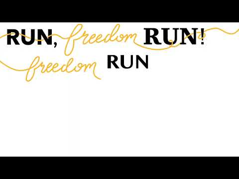 Run, Freedom, Run! Animatic