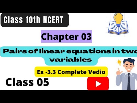 Class 10th Maths NCERT| Chapter 03| Pairs of linear equations in two variables| Exercise 3.3 |
