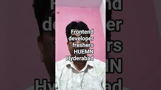 Frontend Developer Job Alert at Huemn | Hyderabad | 1–2 Years Experience