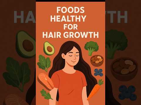 FOODS HEALTHY FOR HAIR GROWTH #shorts #shortsviral #hairgrowth #hairgrowthtips #wellbeing #youtuber