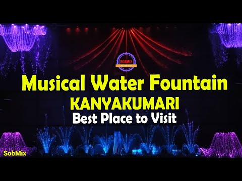 Musical Water Fountain in Kanyakumari | Best Place to Visit in Kanyakumari | SobMix