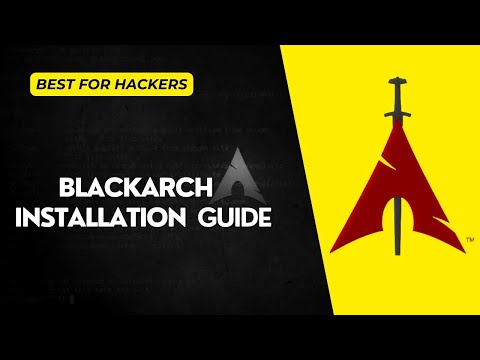 Step-by-Step Guide: How to Install BlackArch Linux