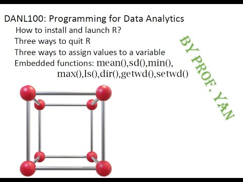 Programming for Data Analytics  (DANL100) Chapter 1: R basics, how to download an install R, etc.