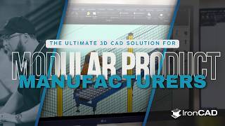 IronCAD: The Ultimate 3D CAD Solution for Modular Product Manufacturers