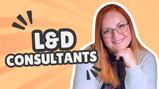 What do L&D Consultants do?