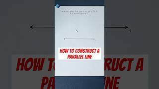 How to Construct a Parallel Line