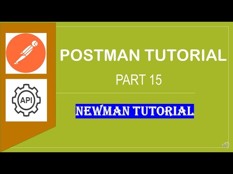 POSTMAN BEGINNER TUTORIAL - 15 - Working with Newman plugin