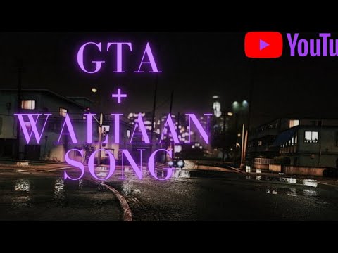 waalian harnoor gta gameplay