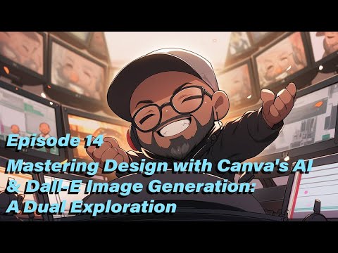 GPT With Me - Episode 14: Mastering Design with Canva's AI & Dall-E Image Generation