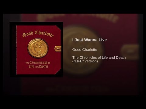 Good Charlotte - I Just Wanna Live (Extra Clean)