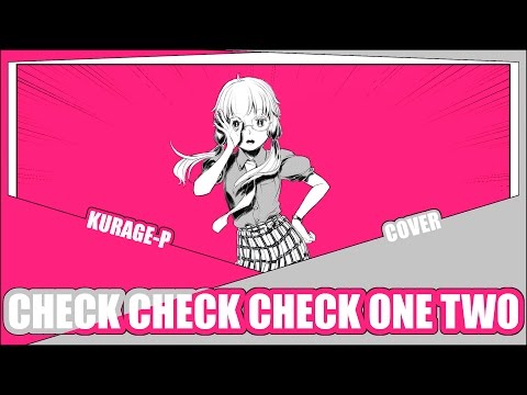 『Check Check One Two!』チェチェ・チェック・ワンツー！English Cover