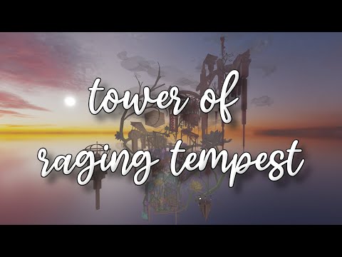 Beating Tower of Raging Tempest (Stream 4)
