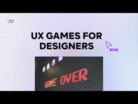 3 UX Games To Make You A Better Designer
