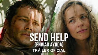 SEND HELP | Tráiler Oficial en castellano | HD