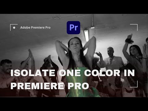 How to Isolate a Single Color in Premiere Pro