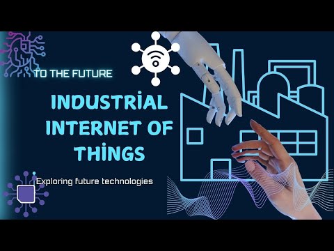 Unlocking the Power of IIoT: Transforming Industries