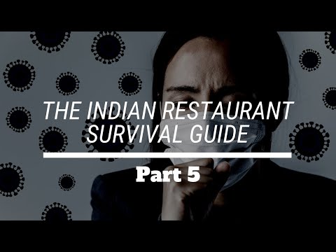 How can an Indian Restaurant survive and thrive during the Coronavirus crisis? (Part 5)