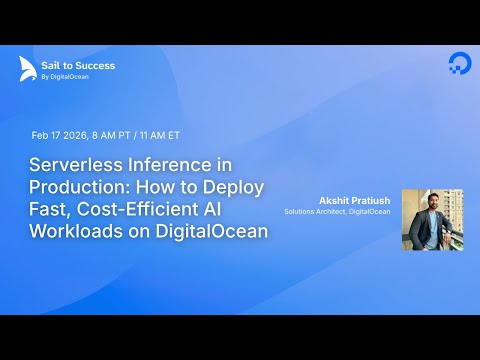 Serverless Inference in Production: How to Deploy Fast, Cost-Efficient AI Workloads on DigitalOcean