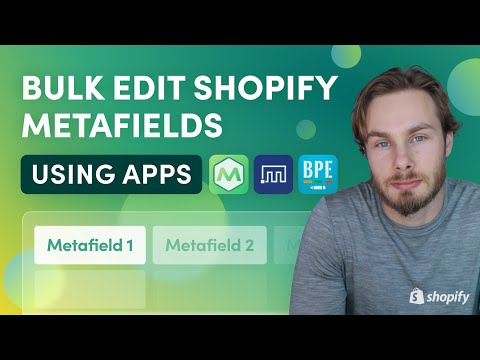 3 Apps To Bulk Edit Metafields In Shopify Online Store 2.0 (2022 June)