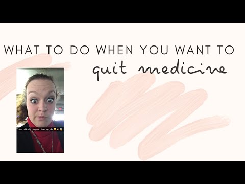 Thinking of quitting medicine? These are my suggested steps