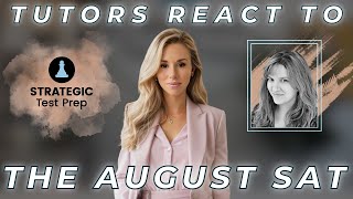 Tutor Reaction to the August SAT! (2025)