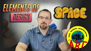 What are the Elements of Design? - Space