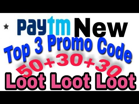 Paytm Top 3 Promo Code Limited Time Offer