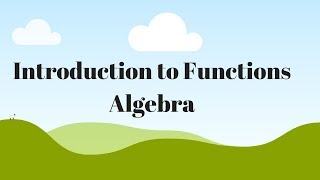 Function (Understand What This Means In Algebra)