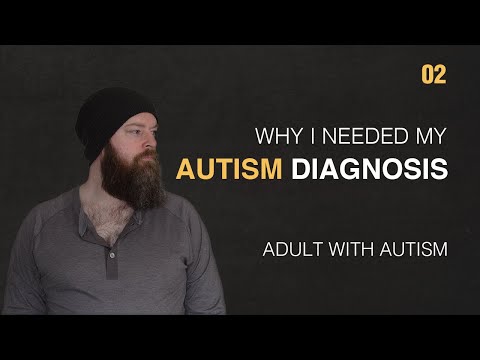 Adult with Autism | Why I NEEDED My Autism Diagnosis | 02