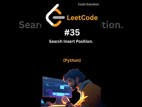 #35 LeetCode Problem [Search Insert Position] using Python🐍. #codesolution #leetcode #python #anmol