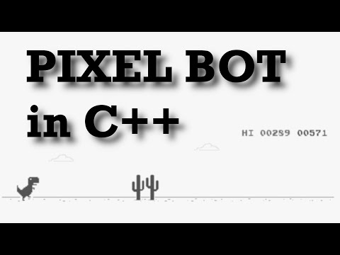 Pixel Bot in C++ Tutorial | T - Rex Game (1/2)