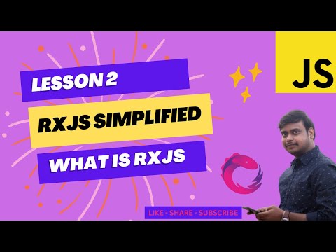 RxJs Simplified | EP 2|  What is RxJs | Complete course guide #rxjs #javascript