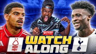 NOTTINGHAM FOREST VS TOTTENHAM LIVE |PREMIER LEAGUE WATCHALONG with EXPRESSIONS
