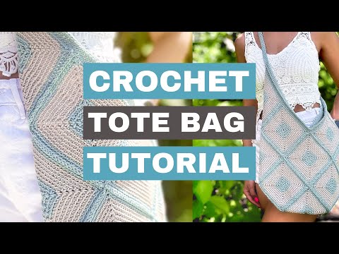 How to Crochet a Tote Bag  - Easy Pattern and Tutorial