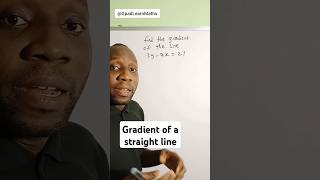How to find the Gradient of a Straight Line. #gradient #straightline #intercept #gpadlearnmaths
