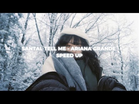 Santa tell me - Ariana Grande | speed up 1x