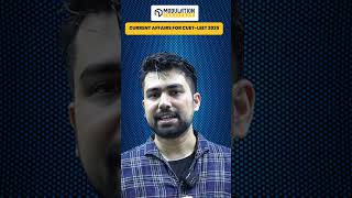 Current Affairs For CUET-LEET 2025 | LEET Exam 2025 | LEET Syllabus 2025