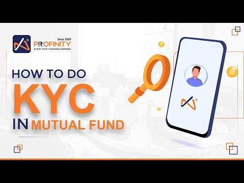 KYC for Profinity Mutual Funds: A Comprehensive Guide