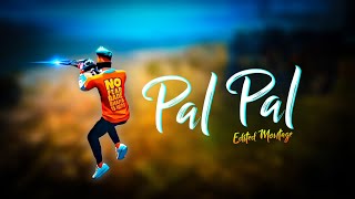 Pal Pal 😍 Free Fire Montage | Free Fire Beat Sync Edit | Free Fire Status | Free Fire Edit 