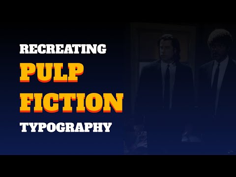 Recreating | Pulp Fiction | Title Text | Typography in Figma