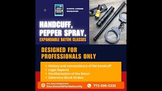 Handcuff, Pepper Spray, Expandable Baton Classes