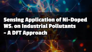 Sensing Application of Ni-Doped WS₂ on Industrial Pollutants - A DFT Approach
