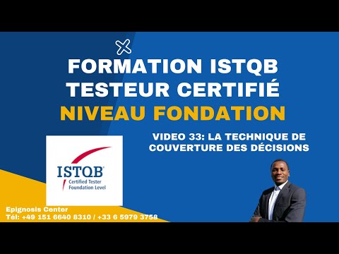 ISTQB Certification Niveau Fondation-Session 33- La Technique de Couverture des Décisions