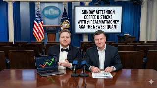 Sunday Afternoon Coffee & Stocks