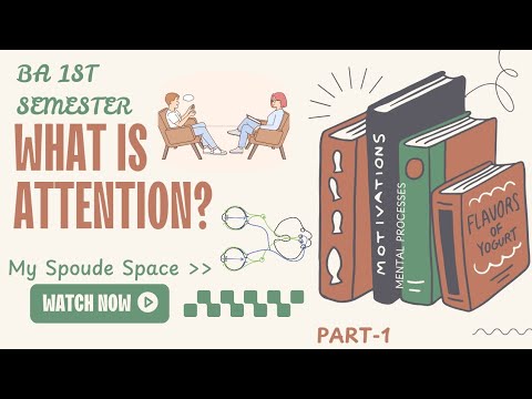 BA 1st semester (PSYCHOLOGY) Unit-2 •||• WHAT IS ATTENTION? •||• PART-1 •||• DETAILED EXPLANATION ✨