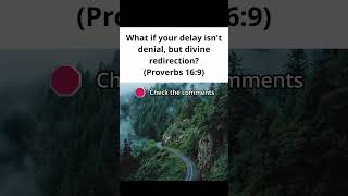 What if your delay isn't denial, but divine redirection? #proverbs16 #divinetiming #faithoverfear