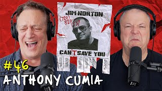 No Good Thoughts with Anthony Cumia | Jim Norton Can't Save You EP 46